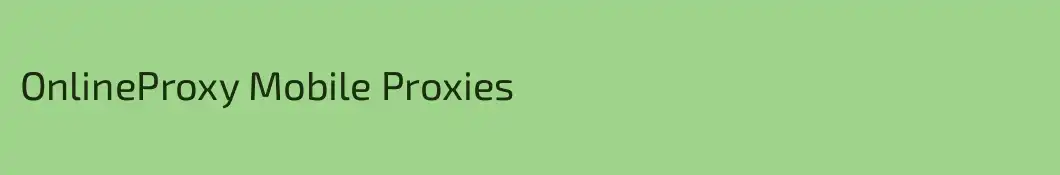 OnlineProxy Mobile Proxies